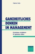 Cover: Ganzheitliches Denken im Management - Springer Gabler