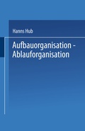 Cover: Aufbauorganisation, Ablauforganisation - Springer Gabler