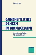 Cover: Ganzheitliches Denken im Management - Springer Gabler