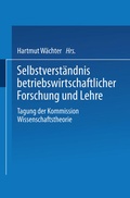 Cover: Selbstverst&auml;ndnis betriebswirtschaftlicher Forschung und Lehre - Springer Gabler