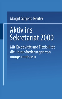 Abbildung von: Aktiv ins Sekretariat 2000 - Springer Gabler