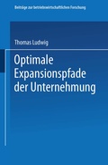 Cover: Optimale Expansionspfade der Unternehmung - Springer Gabler