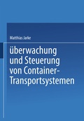 Cover: &Uuml;berwachung und Steuerung von Container-Transportsystemen - Springer Gabler