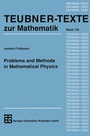 Cover: Problems and Methods in Mathematical Physics - Vieweg+Teubner Verlag