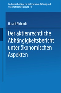 Abbildung von: Der aktienrechtliche Abhängigkeitsbericht unter ökonomischen Aspekten - Springer Gabler