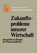 Cover: Zukunftsprobleme unserer Wirtschaft - Springer Gabler