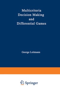 Enlarge image Cover: Multicriteria Decision Making and Differential Games - Springer