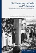 Cover: Die Erinnerung an Flucht und Vertreibung - Brill Deutschland GmbH