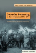 Cover: Deutsche Besatzung in der Sowjetunion 1941-1944 - Brill Deutschland GmbH