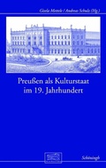 Cover: Preu&szlig;en als Kulturstaat im 19. Jahrhundert - Brill Deutschland GmbH