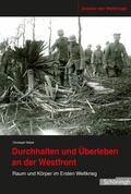 Cover: Durchhalten und &Uuml;berleben an der Westfront - Brill Deutschland GmbH