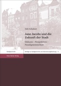 Cover: Jane Jacobs und die Zukunft der Stadt - Franz Steiner Verlag