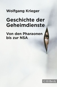 Abbildung von: Geschichte der Geheimdienste - C.H.BECK