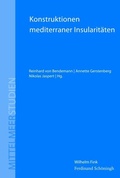 Cover: Konstruktionen mediterraner Insularit&auml;ten - Brill Deutschland GmbH