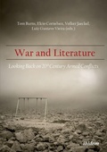 Cover: War and Literature: Looking Back on 20th Century Armed Conflicts - ibidem