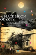 Cover: A Black Moon Odyssey - Leadstart Publishing Pvt Ltd