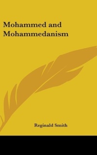 Abbildung von: Mohammed and Mohammedanism - Kessinger Publishing