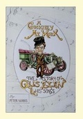 Cover: A Cockney at Work - The Story of Gus Elen and His Songs - Grosvenor House Publishing Ltd