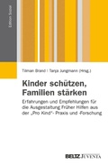 Abbildung von: Kinder schützen, Familien stärken - Juventa Verlag GmbH