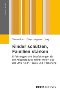 Abbildung von: Kinder schützen, Familien stärken - Juventa Verlag GmbH