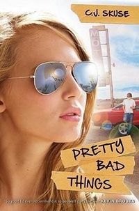 Enlarge image Cover: Pretty Bad Things - Scholastic Inc.