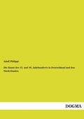 Cover: Die Kunst des 15. und 16. Jahrhunderts in Deutschland und den Niederlanden - DOGMA Verlag