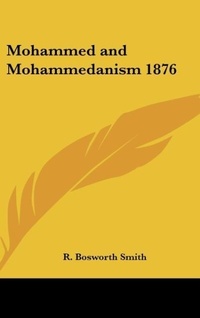 Abbildung von: Mohammed and Mohammedanism 1876 - Kessinger Publishing