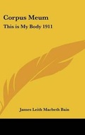 Cover: Corpus Meum - Kessinger Publishing