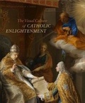 Cover: The Visual Culture of Catholic Enlightenment - Pennsylvania State University Press