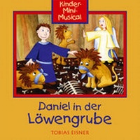 Abbildung von: Daniel in der Löwengrube - Gerth Medien