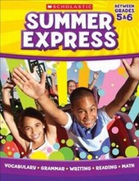 Enlarge image Cover: Summer Express Between Fifth and Sixth Grade - Scholastic US