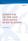 Cover: John's Use of the Old Testament in Revelation - T.& T.Clark Ltd