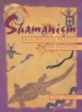 Cover: Shamanism As a Spiritual Practice for Daily Life - Crossing Press