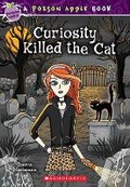 Cover: Curiosity Killed the Cat - Scholastic US