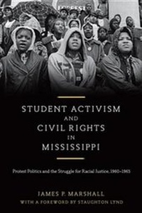 Enlarge image Cover: Student Activism and Civil Rights in Mississippi - Louisiana State University Press