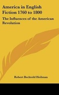 Cover: America in English Fiction 1760 to 1800 - Kessinger Publishing