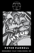 Cover: Hyde in Hollywood - Broadway Play Publishing Inc