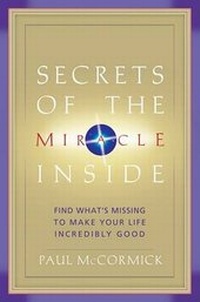 Enlarge image Cover: Secrets of the Miracle Inside - Miracle Writers