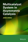 Cover: Multicatalyst System in Asymmetric Catalysis - Wiley