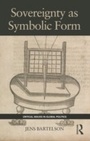 Cover: Sovereignty as Symbolic Form - Routledge