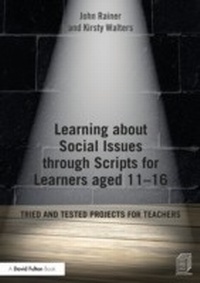 Enlarge image Cover: Learning about Social Issues through Scripts for Learners aged 11-16 - Routledge
