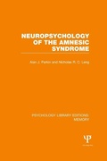 Cover: Neuropsychology of the Amnesic Syndrome (PLE: Memory) - Psychology Press Ltd