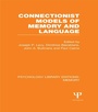 Cover: Connectionist Models of Memory and Language (PLE: Memory) - Psychology Press Ltd