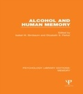 Cover: Alcohol and Human Memory (PLE: Memory) - Psychology Press Ltd
