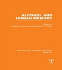 Enlarge image Cover: Alcohol and Human Memory (PLE: Memory) - Psychology Press Ltd