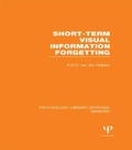 Cover: Short-term Visual Information Forgetting (PLE: Memory) - Psychology Press Ltd