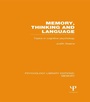 Cover: Memory, Thinking and Language (PLE: Memory) - Psychology Press Ltd