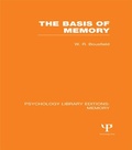 Cover: The Basis of Memory (PLE: Memory) - Psychology Press Ltd