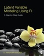 Cover: Latent Variable Modeling Using R - Routledge
