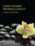 Cover: Latent Variable Modeling Using R - Routledge